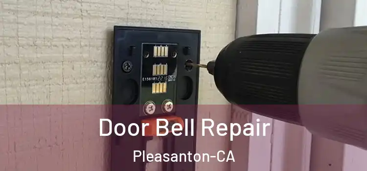  Door Bell Repair Pleasanton-CA