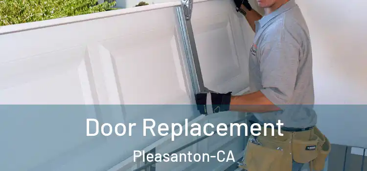 Door Replacement Pleasanton-CA