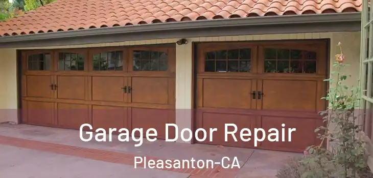 Garage Door Repair Pleasanton-CA